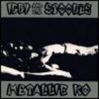 Iggy Pop & The Stooges - Metallic KO