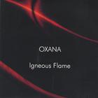 Igneous Flame - Oxana