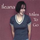 Ileana - Miles To Go