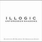 Illogic - Unforeseen Shadows