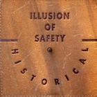 Illusion of Safety - Historical
