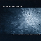 Illusion of Safety - More Violence And Geography