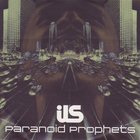 Ils - Paranoid Prophets