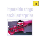 impossible songs - social enterprise