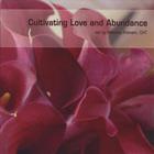 In Hypnosis - Cultivating Love and Abundance