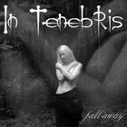 In Tenebris - Fall Away