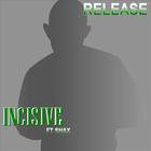 Incisive - Release