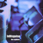 InDisguise - the remixes