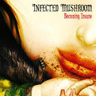 Infected Mushroom - Becoming Insane (EP)