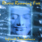 Infinite Troubadours - Rivers Running Free