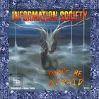 Information Society - Don't Be Afraid