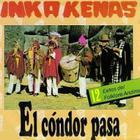 Inkakenas - El Condor Pasa