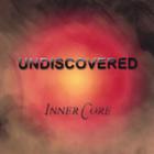 Inner Core - Undiscovered