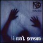 Inside - I Can't Scream