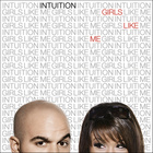 Intuition - Girls Like Me