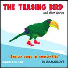 Ira Marlowe - The Teasing Bird and Other Stories