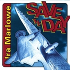 Ira Marlowe - Save The Day