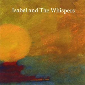 Isabel and The Whispers