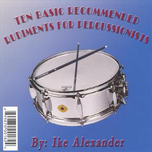 Ten Basic Recommended Rudiments  For Percussionist