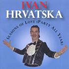 Ivan Hrvatska - Seasons of Love (Party All Year)