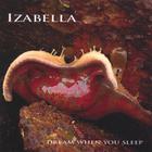 Izabella - Dream When You Sleep