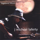 J. Micheal Laferty - Vagabond Moon