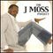 J. Moss - The J Moss Project