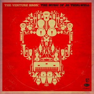 The Venture Bros. - The Music Of JG Thirlwell