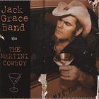 Jack Grace Band - The Martini Cowboy