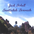 Jack Schell - Snottsdale Serenade