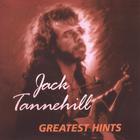Jack Tannehill - Greatest Hints