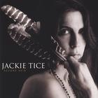 JACKIE TICE - Second Skin