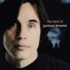 Jackson Browne - Next Voice You Hear: The Best of Jackson Browne