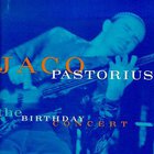 Jaco Pastorius - Birthday Concert