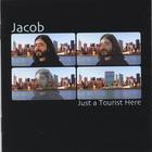 Jacob - Just A Tourist Here
