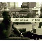 Jafia Namuel - In Time