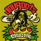 Jah Roots - Crucial