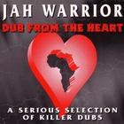 Jah Warrior - Dub From The Heart (Vinyl)
