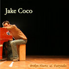 Jake Coco - Broken Hearts and Fairy Tales