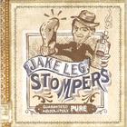 Jake Leg Stompers - Guaranteed Absolutely Pure