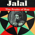 Jalal - The Fruits Of Rap