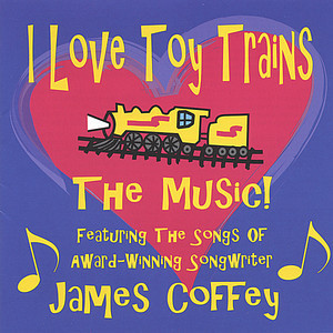 I Love Toy Trains - The Music