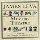 James Leva - Memory Theatre