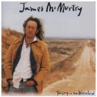 James McMurtry - Too Long In The Wasteland