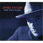 James Taylor - One Man Band