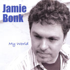 Jamie Bonk - My World