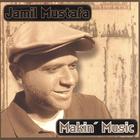 Jamil Mustafa - Makin' Music
