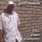Jamil Mustafa - Kick Snare Chemistry