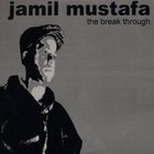 Jamil Mustafa - the breakthrough