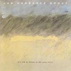Jan Garbarek - It's OK To Listen To The Gray Voice
